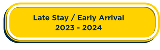 Late Stay / Early Arrival Form 2023 - 2024